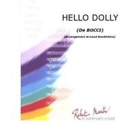 Partitions classique ROBERT MARTIN BOCCI - BOUKHITINE A. - HELLO DOLLY Orchestre junior