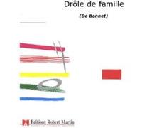 Partitions classique ROBERT MARTIN BONNET D. - DRLE DE FAMILLE Choeur et ensemble vocal G