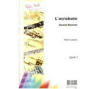 Partitions classique ROBERT MARTIN BONNET D. - L'ACROBATE Flûte traversière G