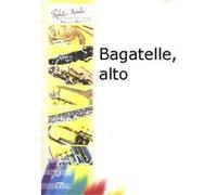 Partitions classique ROBERT MARTIN BOUVARD - BAGATELLE, ALTO Saxophone G