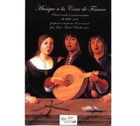 Partitions classique ROBERT MARTIN CHARBONNIER J.L. - MUSIQUE A LA COUR DE FRANCE Musique de chambre