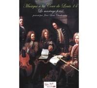 Partitions classique ROBERT MARTIN CHARBONNIER J.L. - MUSIQUE A LA COUR DE LOUIS XIV Musique de chambre