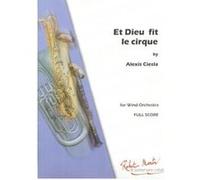 Partitions classique ROBERT MARTIN CIESLA A. - ET DIEU FIT LE CIRQUE Orchestre junior