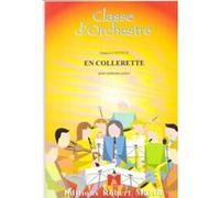 Partitions classique ROBERT MARTIN COITEUX F. - EN COLLERETTE Orchestre junior