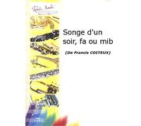 Partitions classique ROBERT MARTIN COITEUX F. - SONGE D'UN SOIR, FA OU MIB Cor