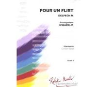 Partitions classique ROBERT MARTIN DELPECH M. - ICHARD J.P. - POUR UN FLIRT Orchestre junior