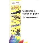 Partitions classique ROBERT MARTIN DEVOGEL J. - CLAIRONNADE, CLAIRON ET PIANO Musique de chambre G