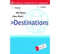 Partitions classique ROBERT MARTIN DIVERS, NAULAIS J., BODENES A. - DESTINATION PIANO AVEC CD Piano G