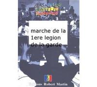 Partitions classique ROBERT MARTIN DUPONT P. - MARCHE DE LA 1ERE LEGION DE LA GARDE Ensemble mixte