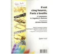 Partitions classique ROBERT MARTIN DUTRONC J. - NAULAIS J. - IL EST CINQ HEURES, PARIS S'VEILLE, FLTE SOLO Flûte traversière G