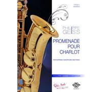 Partitions classique ROBERT MARTIN GEISS P. - PROMENADE POUR CHARLOT SOPRANO Saxophone