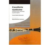 Partitions classique ROBERT MARTIN GIACOMA CARLO DELLA, CARBONARE A. - SANTORO MASSIMILIANO - CAVALLERIA RUSTICANA Clarinette