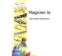 Partitions classique ROBERT MARTIN GUILLONNEAU C. - MAGICIEN LE Flûte traversière