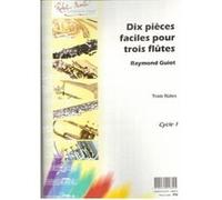 Partitions classique ROBERT MARTIN GUIOT - DIX PICES FACILES POUR TROIS FLTES Flûte traversière