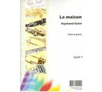 Partitions classique ROBERT MARTIN GUIOT - LA MAISON Flûte traversière G