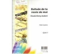 Partitions classique ROBERT MARTIN JOUBERT C.H. - BALLADE DE LA ROSEE DE MAI Flûte traversière G