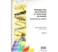 Partitions classique ROBERT MARTIN JOUBERT C.H. - DIALOGUE DES DEUX MARINS L'AUTRE BOUT DU MONDE Violoncelle
