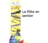 Partitions classique ROBERT MARTIN JOUBERT C.H. - LA FLTE EN SENTIER Musique de chambre