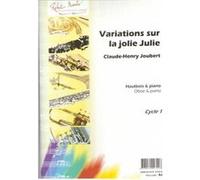 Partitions classique ROBERT MARTIN JOUBERT C. H. - VARIATIONS SUR LA JOLIE JULIE - HAUTBOIS ET PIANO Hautbois