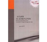 Partitions classique ROBERT MARTIN LEDEUIL E. - GUIDE DU JEUNE FLUTISTE. EXERCICES PREPARATOIRES POUR LA SONORITE ET L'APPRENTISSAGE DE Flûte traversière G