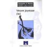 Partitions classique ROBERT MARTIN LEHAR F. - MACIOCCHI - VEUVE JOYEUSE (LA) Orchestre G