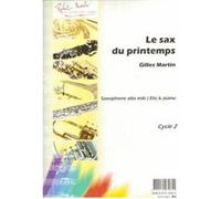 Partitions classique ROBERT MARTIN MARTIN G. - SAX DU PRINTEMPS (LE), ALTO Saxophone G