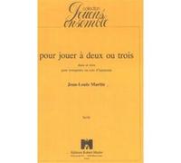 Partitions classique ROBERT MARTIN MARTIN J.L. - POUR JOUER DEUX OU TROIS Trompette