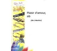 Partitions classique ROBERT MARTIN MARTINI J. - PLAISIR D'AMOUR, SIB Trompette