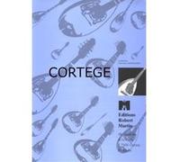Partitions classique ROBERT MARTIN MASSENET J. - VAN DER BEEK W. - CORTEGE Autres cordes pincées