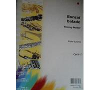 Partitions classique ROBERT MARTIN MULLER T. - BONSAI BALADE Flûte traversière
