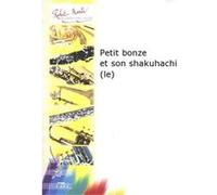 Partitions classique ROBERT MARTIN MULLER T. - PETIT BONZE ET SON SHAKUHACHI (LE) Flûte traversière
