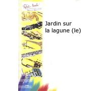 Partitions classique ROBERT MARTIN NAULAIS J. - JARDIN SUR LA LAGUNE (LE) Trombone