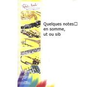 Partitions classique ROBERT MARTIN NAULAIS J. - QUELQUES NOTES... EN SOMME, UT OU SIB Trompette