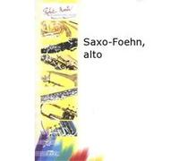Partitions classique ROBERT MARTIN NAULAIS J. - SAXO-FOEHN, ALTO Saxophone G