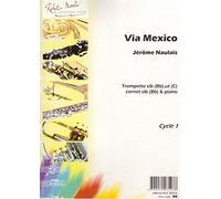 Partitions classique ROBERT MARTIN NAULAIS J. - VIA MEXICO Trompette