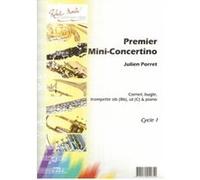 Partitions classique ROBERT MARTIN PORRET J. - PREMIER MINI-CONCERTINO, SIB OU UT Trompette