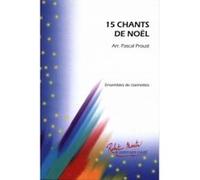 Partitions classique ROBERT MARTIN PROUST P. - 15 CHANTS DE NOEL PROUST Clarinette