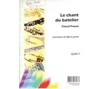 Partitions classique ROBERT MARTIN PROUST P. - CHANT DU BATELIER (LE) Clarinette