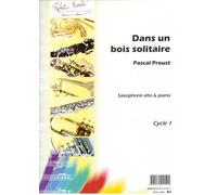 Partitions classique ROBERT MARTIN PROUST P. - DANS UN BOIS SOLITAIRE Saxophone