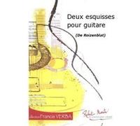 Partitions classique ROBERT MARTIN ROIZENBLAT - DEUX ESQUISSES POUR GUITARE Guitare