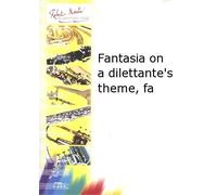 Partitions classique ROBERT MARTIN SAVINOV - FANTASIA ON A DILETTANTE'S THEME, FA Cor