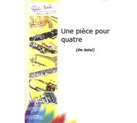 Partitions classique ROBERT MARTIN SOLAL - UNE PIECE POUR QUATRE Saxophone