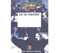 Partitions classique ROBERT MARTIN STECKAR M. - CA VA MARCHER Orchestre G