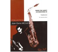Partitions classique ROBERT MARTIN TRADITIONEL, MICHAT J.D. - MICHAT J.D. - WHEN THE SAINT GO MARCHING Saxophone