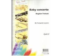 Partitions classique ROBERT MARTIN TROTSUK B. - BABY CONCERTO, SIB Trompette