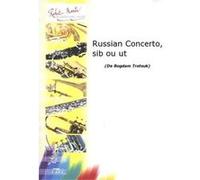 Partitions classique ROBERT MARTIN TROTSUK B. - RUSSIAN CONCERTO, POUR TROMPETTE SIB OU UT ET PIANO Trompette G