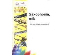 Partitions classique ROBERT MARTIN VANBESELAERE J.P. - SAXOPHONIA, MIB Saxophone