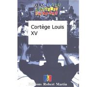 Partitions classique ROBERT MARTIN VINEY - CORTGE LOUIS XV Orchestre