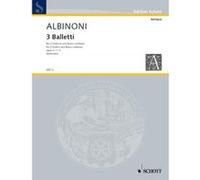 Partitions classique SCHOTT ALBINONI TOMASO - THREE BALLETTI OP 3/1-3 Violon