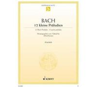 Partitions classique SCHOTT BACH J.S. - TWELVE SHORT PRELUDES - PIANO Piano